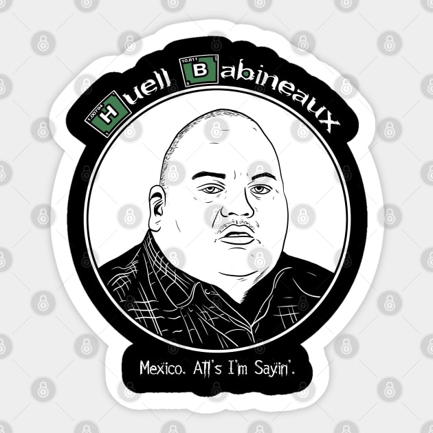 Huell Babineaux - Breaking Bad Sticker by Black Snow Comics